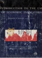 INTRODUCTION TO THE USE OF ECONOMIC INDICATORS 1965 PDF电子版封面