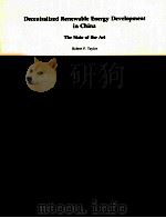 DECENTRALIZED RENEWABLE ENERGY DEVELOPMENT IN CHINA THE STATE OF THE ART 1982 PDF电子版封面 0821301276