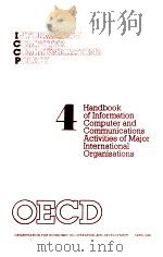 HANDBOOK OF INFORMATION COMPUTER AND COMMUNICATIONS ACTIVITIES OF MAJOR INTERNATIONAL ORGANISATIONS 1980 PDF电子版封面 9264120351