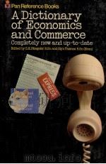 A DICTIONARY OF ECONOMICS AND COMMERCE 1976 PDF电子版封面 033024552X