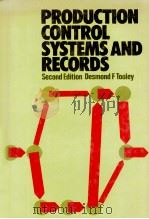 PRODUCTION CONTROL SYSTEMS & RECORDS SECOND EDITION 1981 PDF电子版封面 0566022532