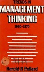 TRENDS IN MANAGEMENT THINKING 1960-1970 1978 PDF电子版封面 0872018806