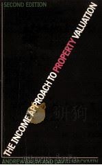 THE INCOME APPROACH TO PROPERTY VALUATION SECOND EDITION 1981 PDF电子版封面 0710008333