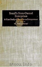 BRAZIL'S STATE-OWNED ENTERPRISES:A CASE STUDY OF THE STATE AS ENTREPRENEUR（1983 PDF版）