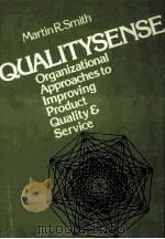 QUALITYSENSE 1979 PDF电子版封面 0814455344 MARTIN R.SMITH