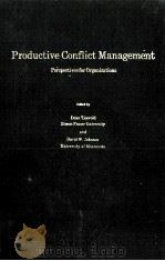 PRODUCTIVE CONFLICT MANAGEMENT:PERSPECTIVES FOR ORGANIZATIONS 1983 PDF电子版封面 0829012664