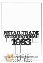RETAIL TRADE INTERNATIONAL VOLUME 1 1983 PDF电子版封面 0903706997