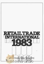 RETAIL TRADE INTERNATIONAL VOLUME 2 1983 PDF电子版封面 086338000X