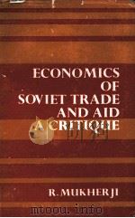 ECONOMICS OF SOVIET TRADE AND AID:A CRITIQUE（1978 PDF版）