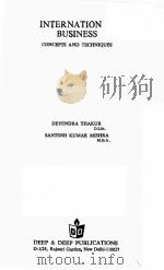 INTERNATIONAL BUSINESS:CONCEPTS AND TECHNIQUES   1989  PDF电子版封面  8171001718   