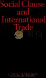 SOCIAL CLAUSES AND INTERNATIONAL TRADE（1983 PDF版）