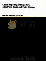 CAPITAL-IMPORTING PIL EXPORTERS:ADJUSTMENT ISSUES AND POLICY CHOICES（1981 PDF版）
