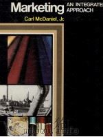 MARKETING:AN INTEGRATED APPROACH 1979 PDF电子版封面 0060443553