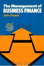 THE MANAGEMENT OF BUSINESS FINANCE 1980 PDF电子版封面 0273014315