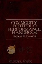 COMMODITY PORTFOLIO PERFORMANCE HANDBOOK 1982 PDF电子版封面 0442262906