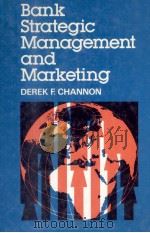 BANK STRATEGIC MANAGEMENT AND MARKETING（1986 PDF版）