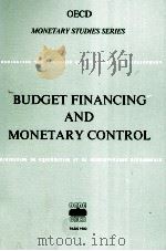 OECD MONETARY STUDIES SERIES BUDGET FINANCING AND MONETARY CONTROL 1992 PDF电子版封面 9264122907