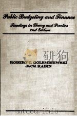 PUBLIC BUDGELING AND FINANCE READING IN THEORY AND PRACLICE 2ND EDITION PDF电子版封面 ROBERT T.GOLEMBIEWSKI