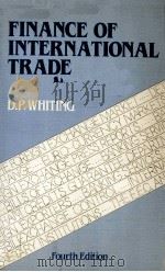 FINANCE OF INTERNATIONA LTRADE FOURTH EDITION 1981 PDF电子版封面 D.P.WHITING