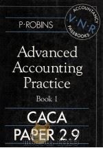 ADVANCED ACCOUNTING PRACTICE BOOK 1 CACA PAPER 2.9   1988  PDF电子版封面  0278000142  PAUL ROBINS 