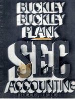 SEC ACCOUNTING 1979 PDF电子版封面 0471018619 JOHN W.BUCKLEY