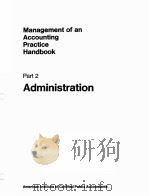 MANAGEMENT OF AN ACCOUINTING PRACTICE HANDBOOK:ADMINISTRATION 1975 PDF电子版封面