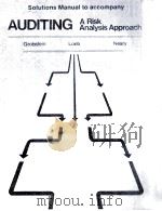 SOLUTIONS MANUAL TO ACCOMPANY AUDITING:A RISK ANALYSIS APPROACH 1985 PDF电子版封面
