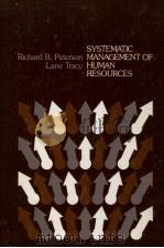 SYSTEMATIC MANAGEMENT OF HUMAN RESOURCES   1979  PDF电子版封面  0201058146   