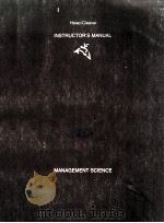 INSTRUCTOR'S MANUAL MANAGEMENT SCIENCE 1982 PDF电子版封面 0395294894