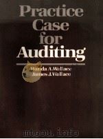 PRACTICE CASE FOR AUDITING   1986  PDF电子版封面  0024239909   