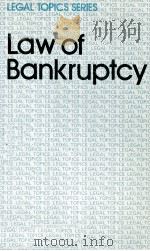 LEGAL TOPICS SERIES LAW OF BANKRUPTCY 1978 PDF电子版封面 0712112375