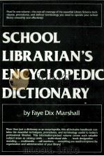 SCHOOL LIBRARIAN'S ENCYCLOPEDIC DICTIONARY 1979 PDF电子版封面 0137936796