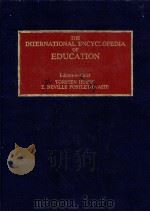 THE INTERNATIONAL ENCYCLOPEDIA OF EDUCATION RESEARCH AND STUDIES VOLUME 7 P-R 1985 PDF电子版封面 0080281192 TORSTEN HUSEN