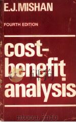 COST BENFIT ANALYSIS FOURTH EDITION 1987 PDF电子版封面 0044450923 E.J.MISHAN