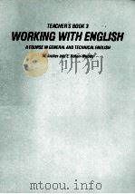 TEACHER'S BOOK 3 WORKING WITH ENGLISH A COURSE IN GENERAL AND TECHNICAL ENGLISH（1981 PDF版）