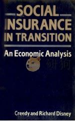 SOCIAL INSURANCE IN TRANSITION AN ECONOMIC  ANALYSIS（1985 PDF版）