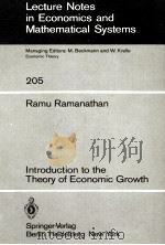 LECTURE NOTES IN ECONOMICS AND MATHEMATICAL SYSTEMS 205 RAMU RAMANATHAN INTRODUCTION TO THE THEORY 1982 PDF电子版封面 3540119434 M.BECKMANN