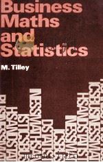 BUSINESS MATHS AND STATISTICS 1978 PDF电子版封面 0713101520