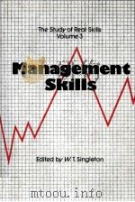 THE STUDY OF REAL SKILLS VOLUME 3 MANEGEMENT SKILLS 1981 PDF电子版封面 0839116837