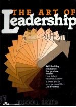 THE ART OF LEADERSHIP SKILL-BUILDING TECHNIQUES THAT PRODUCE RESULTS 1983 PDF电子版封面 0130470929 LIN BOTHWELL