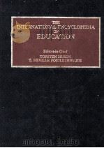 THE INTERNATIONAL ENCYCLOPEDIA OF EDUCATION RESEARCH AND STUDIES VOLUME 9 T-Z   1985  PDF电子版封面  0080281192  TORSTEN HUSEN 