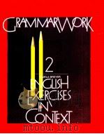 GRAMMARWORK 2 ENGLISH EXERCISES IN CONTEXT（1982 PDF版）