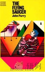 THE FLYING SAUCER 1978 PDF电子版封面 0340162317 JOHN PARRY A