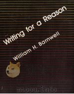 WRITING FOR A REASON 1983 PDF电子版封面 0395325978