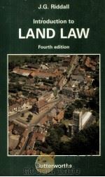 INTRODUCTION TO LAND LAW:FOURTH EDITION 1988 PDF电子版封面 040664845X J.G.RIDDALL MA