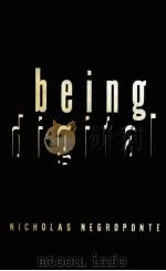 BEING DIGITAL   1995  PDF电子版封面  0679439196   