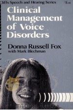 CLINICAL MANAGEMENT OF VOICE DISORDERS   1975  PDF电子版封面  0822018039   