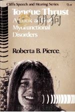 TONGUE THRUST A LOOK AT ORA LMYOFUNCTIONAL DISORDERS（1977 PDF版）