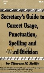 SECRETARY'S GUIDE TO CORRECT USAGE PUNCTUATION SPELLING AND WORD DIVISION（1979 PDF版）