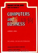 SCHAUM'S OUTLINE OF THEORY AND PROBLEM OF COMPUTERS AND BUSINESS 1983 PDF电子版封面 0070478341